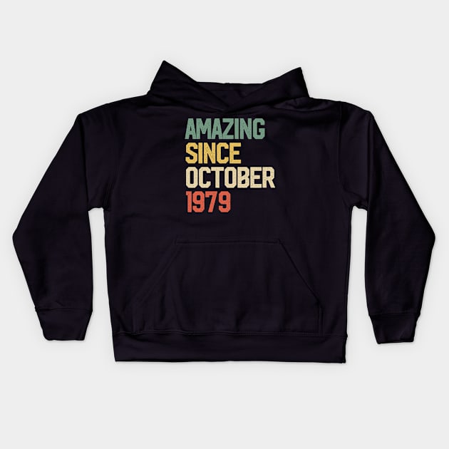 Amazing Since October 1979 Gift 40 Years Old 40th Birthday Kids Hoodie by rhondamoller87